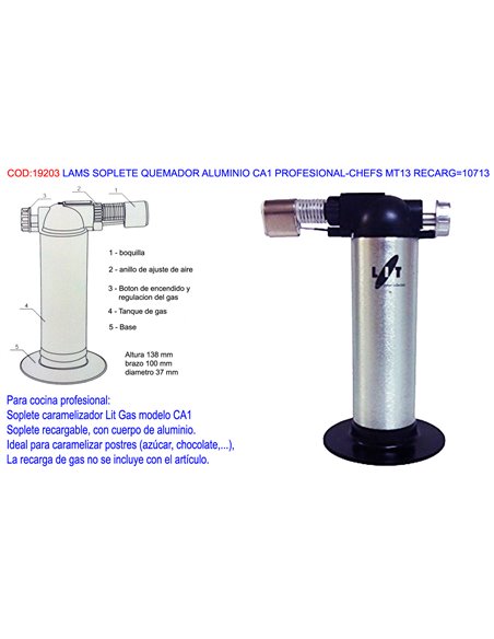 LAMS SOPLETE QUEMADOR ALUMINIO CA1 PROF-CHEFS MT13 RECARG10713