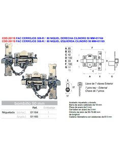 FAC CERROJOS 308-R /   80 NIQUEL IZQUIERDA CILINDRO 50 MM01165
