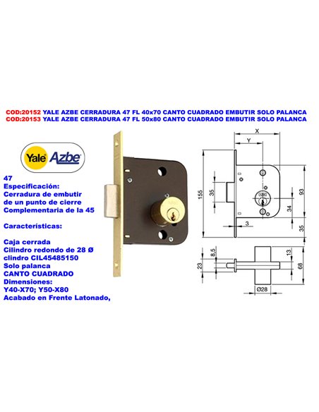 YALE AZBE CERRADURA     47 FL 50x80 C/CUADRA.EMBUTIR SOLO PALANC