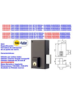 YALE AZBE CERRADURA     56-C    HP  70 SOBREPONER DCHA.CIL.PERF