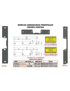 DORCAS ARMADURA FRONTAL GRISS/22 DE 160x22 MM CORTA11GA