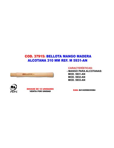 BELLOTA MANGO ALCOTANA M 5931-AN  310 MM DE MADERA (ALCOTANA)