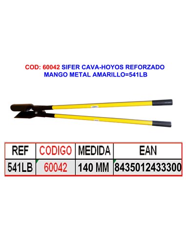 SIFER CAVA-HOYOS REFORZADO MANGO METAL AMARILLO541LB