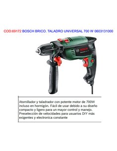 BOSCH BRICO. TALADRO UNIVERSAL 700 W  0603131000