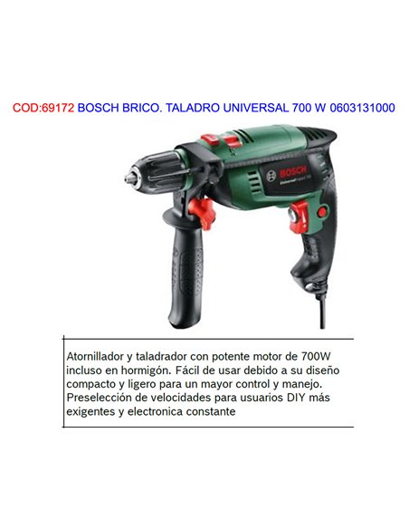 BOSCH BRICO. TALADRO UNIVERSAL 700 W  0603131000