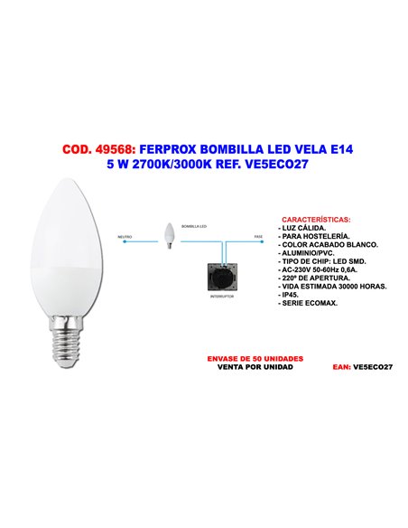 FERPROX BOMBILLA LED VELA E14 5W 2700K/3000K VE5ECO27