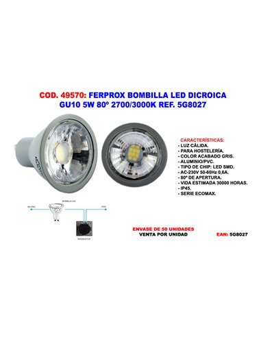 FERPROX BOMBILLA LED DICROICA GU10 5W 80� 2700/3000K 5G8027