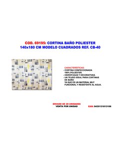 BAJA CORTINA  BA�O POLY. 140 X 180 CUADRADOS CB-40