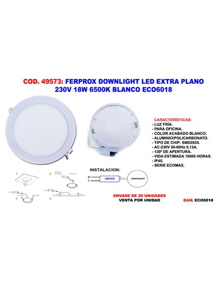 FERPROX DOWNLIGHT LED EXTRA PLANO 230V 18W 6500K BLANCO ECO6018