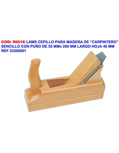 LAMS CEPILLO PARA MADERA SENCILLO 55x200 MM HOJA 40MM53200001