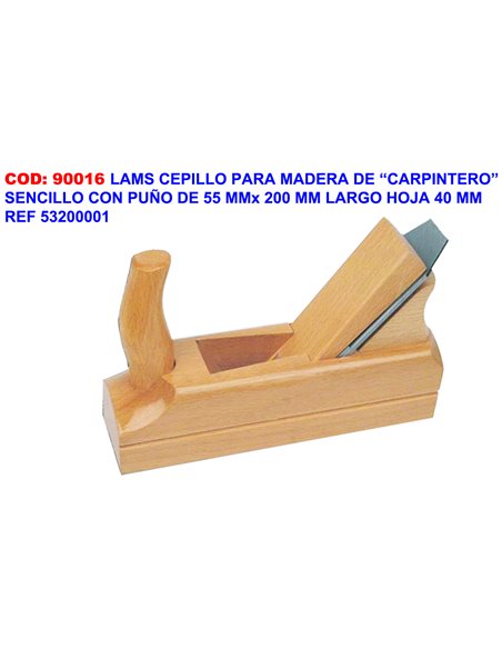 LAMS CEPILLO PARA MADERA SENCILLO 55x200 MM HOJA 40MM53200001