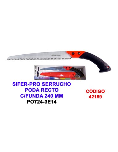 SIFER-PRO SERRUCHO PODA RECTO C/FUNDA 240 MM P0724-3E14