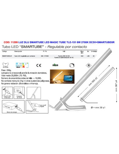 LUZ DLU FINSTOCK SMARTUBE LED TLE-151 6W 2700K DC5VSMARTUBE6R