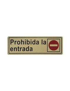 PLACA 6X18 "PROHIBIDA LA ENTRADA"
