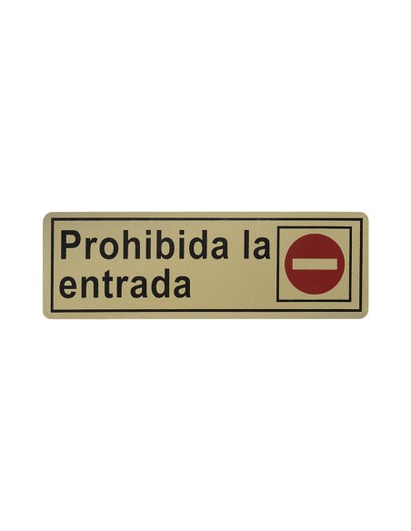 PLACA 6X18 "PROHIBIDA LA ENTRADA"