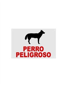 SEÑAL METÁLICA 20X30 "PERRO PELIGROSO"