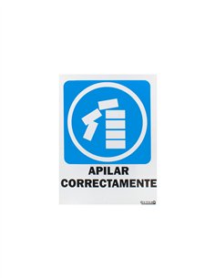 SEÑAL 40X30 "APILAR CORRECTAMENTE"