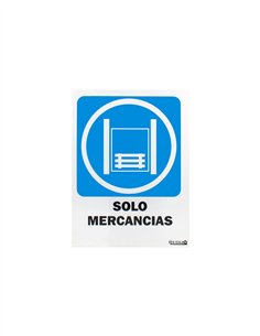 SEÑAL 40X30 "SOLO MERCANCIAS"