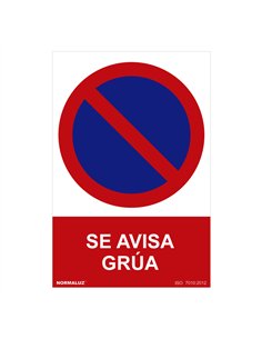 Señal prohibido "se avisa grua" (pvc 0.7mm) 30x40cm normaluz