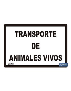 SEÑAL DE TRANSPORTE DE ANIMALES VIVOS
