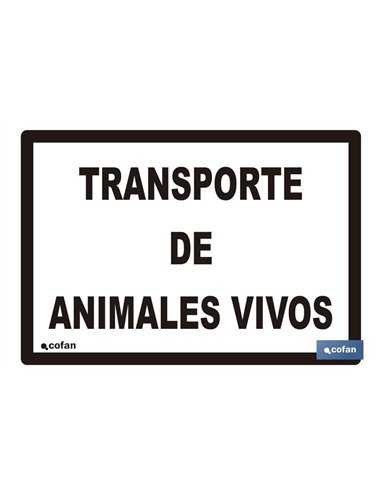 SEÑAL DE TRANSPORTE DE ANIMALES VIVOS