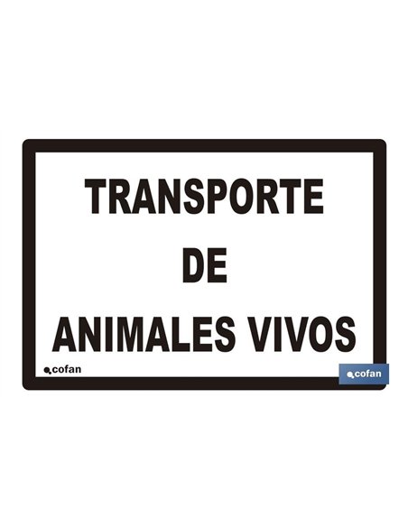 SEÑAL DE TRANSPORTE DE ANIMALES VIVOS