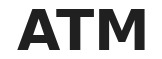 ATM